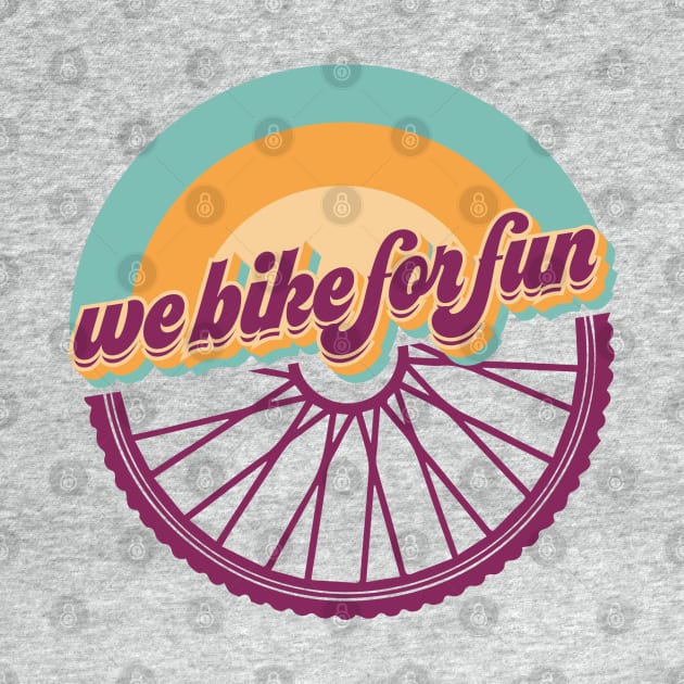 We Bike For Fun - Wheel by WeBikeForFun